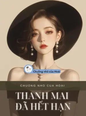 THANH MAI ĐÃ HẾT HẠN