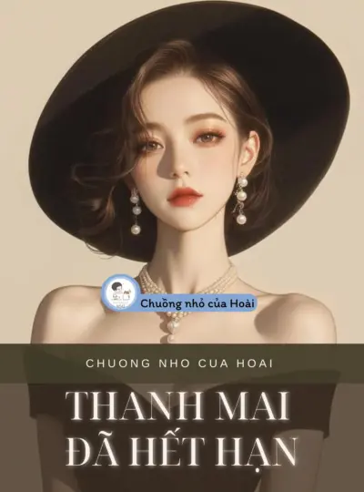 THANH MAI ĐÃ HẾT HẠN