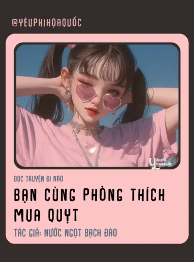 Bạn Cùng Phòng Thích Mua Quịt