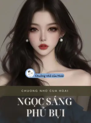 Truyện NGỌC SÁNG PHỦ BỤI