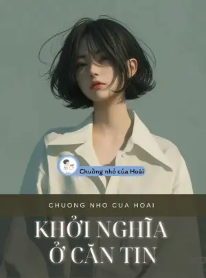 Truyện KHỞI NGHĨA Ở CĂN TIN